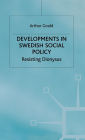 Developments in Swedish Social Policy: Resisting Dionysus