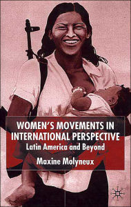 Title: Women's Movements in International Perspective: Latin America and Beyond, Author: M. Molyneux