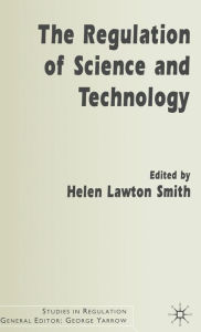 Title: The Regulation of Science and Technology, Author: Kenneth A. Loparo