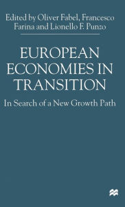 Title: European Economies in Transition: In Search of a New Growth Path, Author: O. Fabel