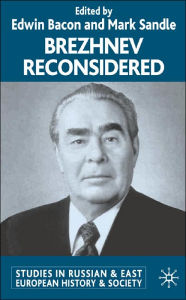 Title: Brezhnev Reconsidered, Author: E. Bacon