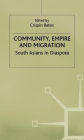 Community, Empire and Migration: South Asians in Diaspora