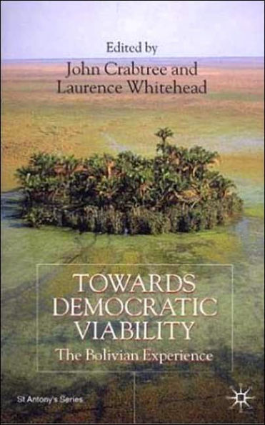Towards Democratic Viability: The Bolivian Experience