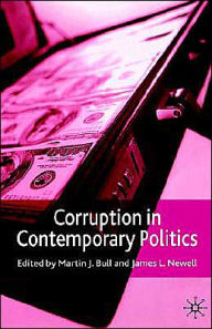 Title: Corruption in Contemporary Politics, Author: M. Bull