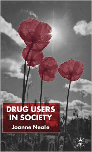 Title: Drug Users in Society, Author: Joanne Neale