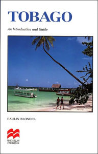 Tobago: An Introduction and Guide