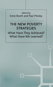 Title: The New Poverty Strategies: What Have They Achieved? What Have We Learned?, Author: P. Mosley