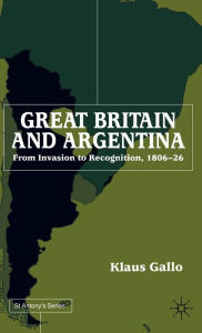 Title: Great Britain and Argentina, Author: K. Gallo