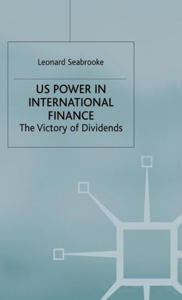 US Power in International Finance: The Victory of Dividends