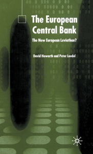 Title: The European Central Bank: The New European Leviathan? / Edition 2, Author: D. Howarth