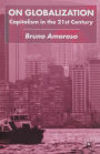 On Globalization: Capitalism in the Twenty-First Century