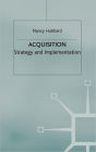Acquisition: Strategy and Implementation