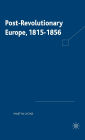 Post-revolutionary Europe: 1815-1856