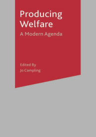 Title: Producing Welfare: A Modern Agenda, Author: Chris Miller