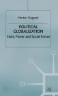 Political Globalization: State, Power and Social Forces