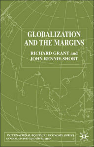 Title: Globalization and the Margins, Author: R. Grant