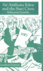 Sir Anthony Eden and the Suez Crisis: Reluctant Gamble
