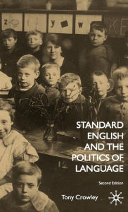 Standard English and the Politics of Language / Edition 2