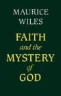 Faith And The Mystery Of God