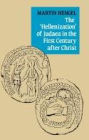 The 'Hellenization' of Judaea in the First Century after Christ