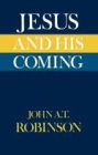 Jesus and His Coming