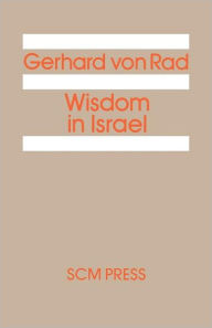 Title: Wisdom in Israel, Author: Gerhard Rad