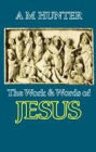 The Work and Words of Jesus