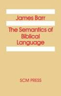 The Semantics of Biblical Language