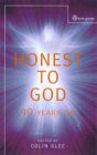 Honest to God: Forty Years on