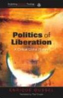 Title: Politics of Liberation: A Critical Global History, Author: Enrique Dussel