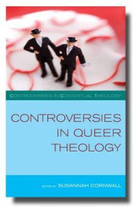 Title: Controversies in Queer Theology, Author: Susannah Cornwall