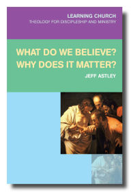 Title: What Do We Believe? Why Does It Matter?, Author: Jeff Astley