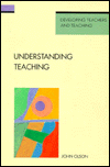 Understanding Teaching: Beyond Expertise (Developing Teachers and Teaching Series0