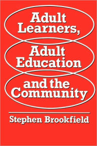 Adult Learners, Adult Education and the Community