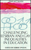 Challenging Lesbian and Gay Inequalities in Education