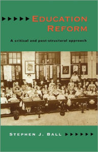 Title: Education Reform, Author: Stephen J Ball Dr