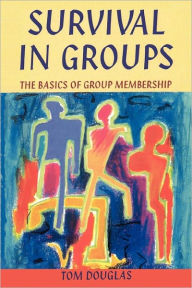 Survival in Groups: The Basics of Group Membership