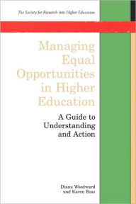 Title: Managing Equal Opportunities in Higher Education, Author: Diana Woodward