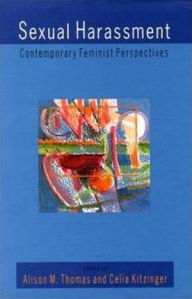 Sexual Harassment: Contemporary Feminist Perspectives