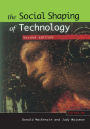 The Social Shaping of Technology