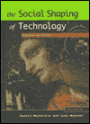 The Social Shaping of Technology