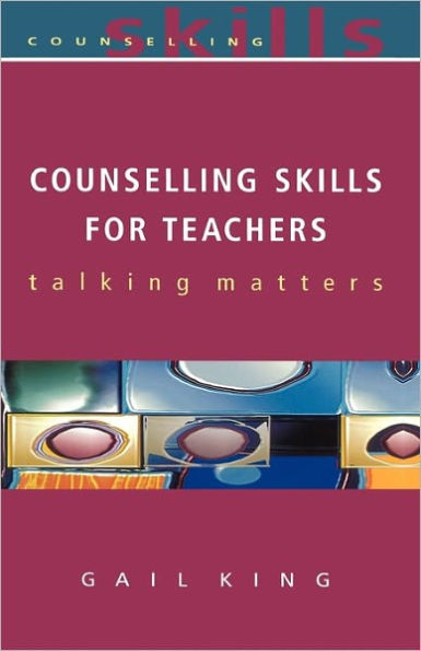 Counselling Skills for Teachers