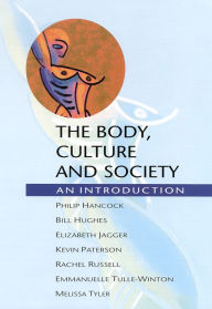 Body Culture and Society: An Introduction / Edition 1