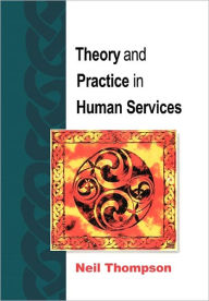 Theory and Practice in Human Services / Edition 2