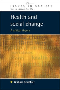 Title: Health & Social Change / Edition 1, Author: Graham Scambler