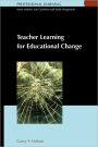 Teacher Learning for Educational Change: A Systems Thinking Approach