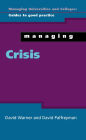 Managing Crisis / Edition 1