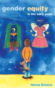 Gender Equity in the Early Years / Edition 1