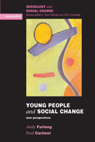 Title: Young People and Social Change / Edition 2, Author: Andy Furlong