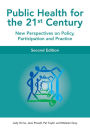 Public Health for the 21st Century